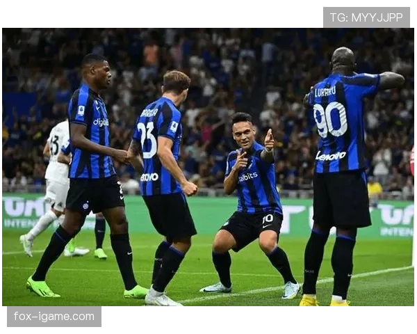 国米意甲统治力持续巩固，领跑优势逐步体现